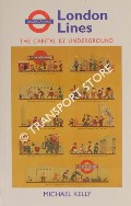 Book cover of London Lines - The Capital by Underground by KELLY, Michael